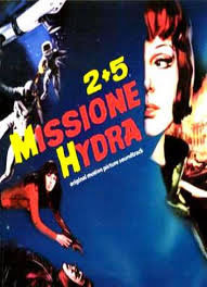 locandina del film 2 + 5: MISSIONE HYDRA