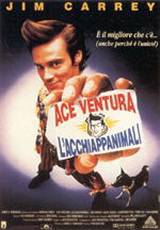 locandina del film ACE VENTURA - L'ACCHIAPPAANIMALI