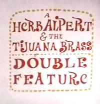 locandina del film A HERB ALPERT AND THE TIJUANA BRASS DOUBLE FEATURE