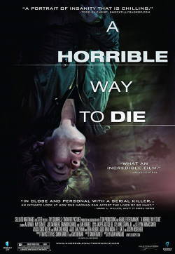 locandina del film A HORRIBLE WAY TO DIE