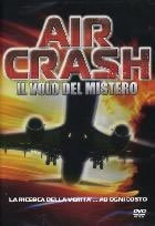 locandina del film AIR CRASH - IL VOLO DEL MISTERO