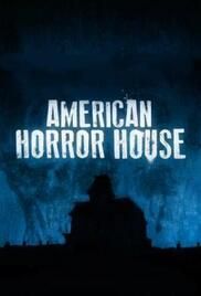 locandina del film AMERICAN HORROR HOUSE