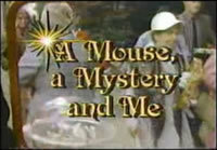 locandina del film A MOUSE, A MYSTERY AND ME