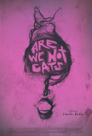 locandina del film ARE WE NOT CATS