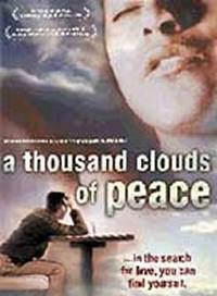 locandina del film A THOUSAND CLOUDS OF PEACE