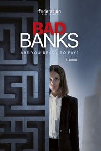 locandina del film BAD BANKS - STAGIONE 1