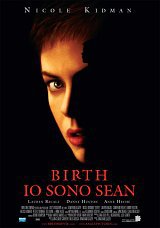 locandina del film BIRTH - IO SONO SEAN