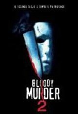 locandina del film BLOODY MURDER 2