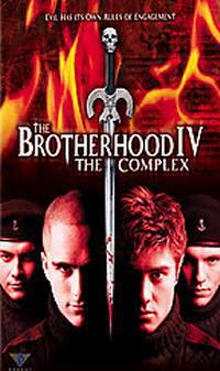 locandina del film THE BROTHERHOOD IV - THE COMPLEX