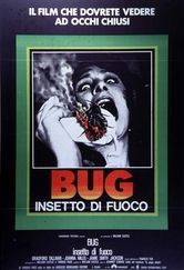 locandina del film BUG - INSETTO DI FUOCO