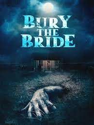 locandina del film BURY THE BRIDE