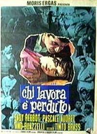 locandina del film CHI LAVORA E' PERDUTO