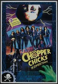 locandina del film CHOPPER CHICKS IN ZOMBIETOWN