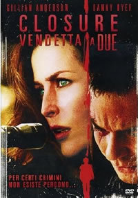 locandina del film CLOSURE - VENDETTA A DUE