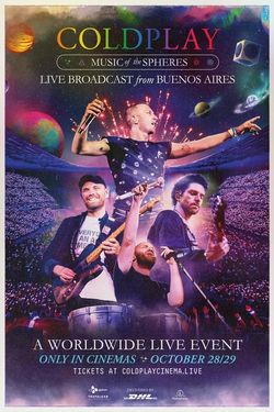 locandina del film COLDPLAY: MUSIC OF THE SPHERES - LIVE BROADCAST FROM BUENOS AIRES