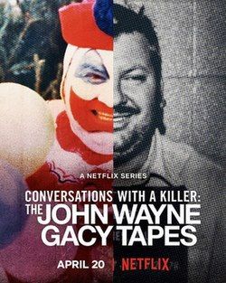 locandina del film CONVERSATIONS WITH A KILLER: THE JOHN WAYNE GACY TAPES