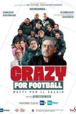 locandina del film CRAZY FOR FOOTBALL - MATTI PER IL CALCIO