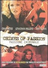 locandina del film CRIMES OF PASSION - PASSIONE CRIMINALE
