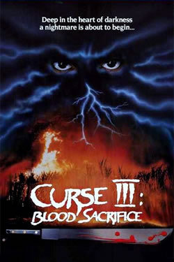 locandina del film CURSE III: BLOOD SACRIFICE