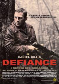 locandina del film DEFIANCE - I GIORNI DEL CORAGGIO