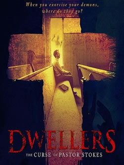 locandina del film DWELLERS: THE CURSE OF PASTOR STOKES