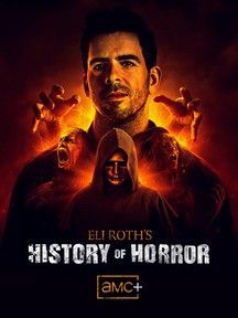 locandina del film ELI ROTH'S HISTORY OF HORROR - STAGIONE 3