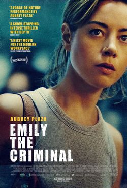 locandina del film EMILY THE CRIMINAL