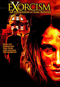 locandina del film EXORCISM: THE POSSESSION OF GAIL BOWERS