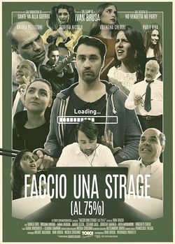 locandina del film FACCIO UNA STRAGE (AL 75%)