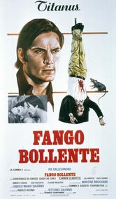locandina del film FANGO BOLLENTE