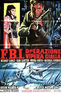 locandina del film FBI - OPERAZIONE VIPERA GIALLA