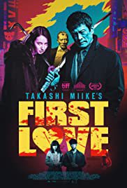locandina del film FIRST LOVE - L'ULTIMO YAKUZA