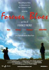 locandina del film FOREVER BLUES
