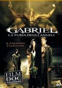 locandina del film GABRIEL - LA FURIA DEGLI ANGELI
