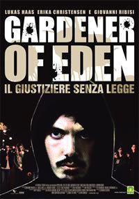 locandina del film GARDENER OF EDEN - IL GIUSTIZIERE SENZA LEGGE