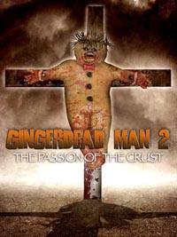 locandina del film GINGERDEAD MAN 2: PASSION OF THE CRUST