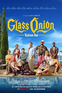 locandina del film GLASS ONION - KNIVES OUT