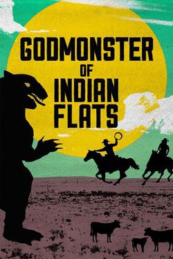 locandina del film GODMONSTER OF INDIAN FLATS