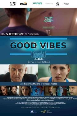 locandina del film GOOD VIBES