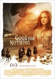 locandina del film GOOD FOR NOTHING (2011)