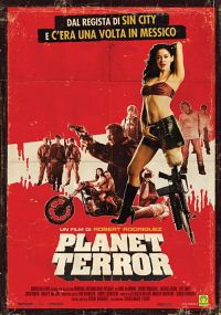 locandina del film GRINDHOUSE - PLANET TERROR