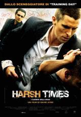 locandina del film HARSH TIMES - I GIORNI DELL'ODIO