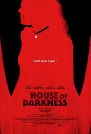 locandina del film HOUSE OF  DARKNESS