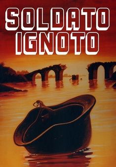 locandina del film IL SOLDATO IGNOTO