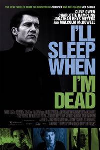 locandina del film I'LL SLEEP WHEN I'M DEAD