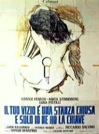 locandina del film IL TUO VIZIO E' UNA STANZA CHIUSA E SOLO IO NE HO LA CHIAVE