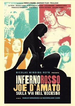 locandina del film INFERNO ROSSO. JOE D'AMATO SULLA VIA DELL'ECCESSO