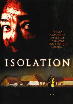 locandina del film ISOLATION - LA FATTORIA DEL TERRORE