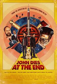 locandina del film JOHN DIES AT THE END