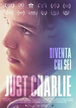 locandina del film JUST CHARLIE - DIVENTA CHI SEI